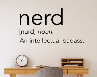 Geeky Wall Decal Definition of a Nerd, Vinyl Lettering for Teens or Geeks, Dorm Room Decoration, Wall Words for Teen Bedroom, Nerdy Gift