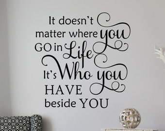 Bedroom Wall Decal It's Who You Have Beside You, Romantic Farmhouse Vinyl Wall Lettering Love Quotes, Wedding Anniversary Gift for Couples