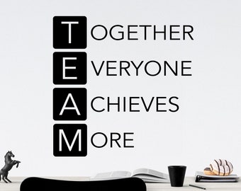 Office Wall Decal TEAM Together Everyone Achieves More, Motivational Teamwork Vinyl Wall Lettering, Office Breakroom Quote, Gift for Boss