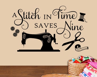 Craft Room Wall Decal A Stitch in Time Saves Nine, Sewing Room Vinyl Wall Lettering, Crafting Office Wall Quote, Gift for Seamstress