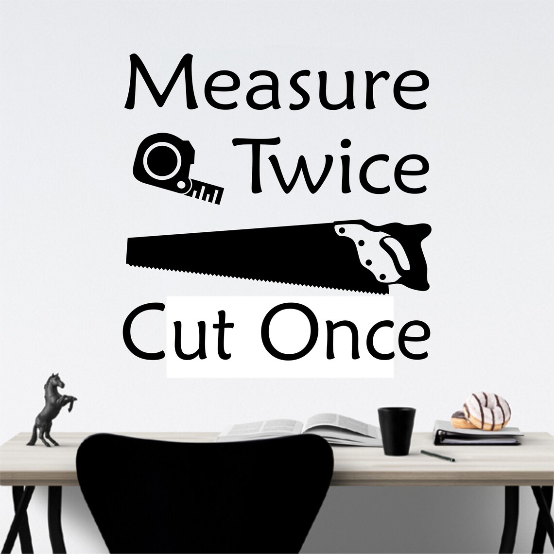Measure Twice Cut Once Decal Woodworker Wall Quote Gift for Etsy