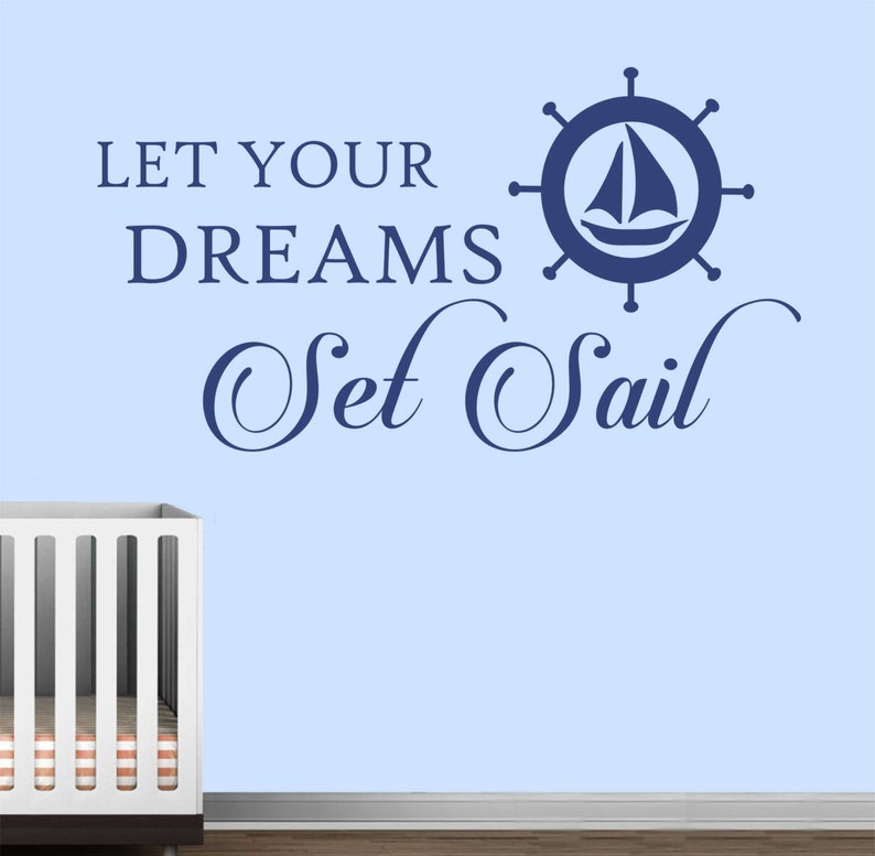 Nautical Nursery Wall Decal Let Dreams Set Sail Vinyl Wall Etsy