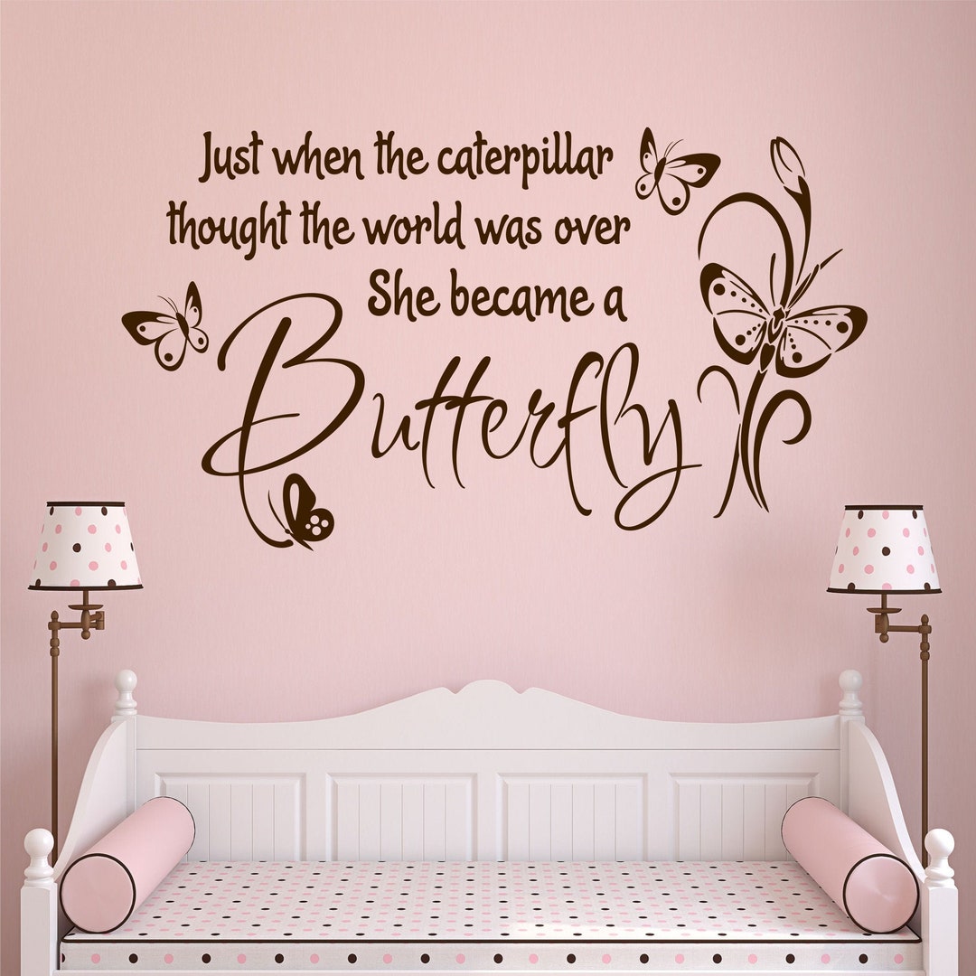 Girl Bedroom Wall Decal She Became a Butterfly, Nursery Vinyl Wall