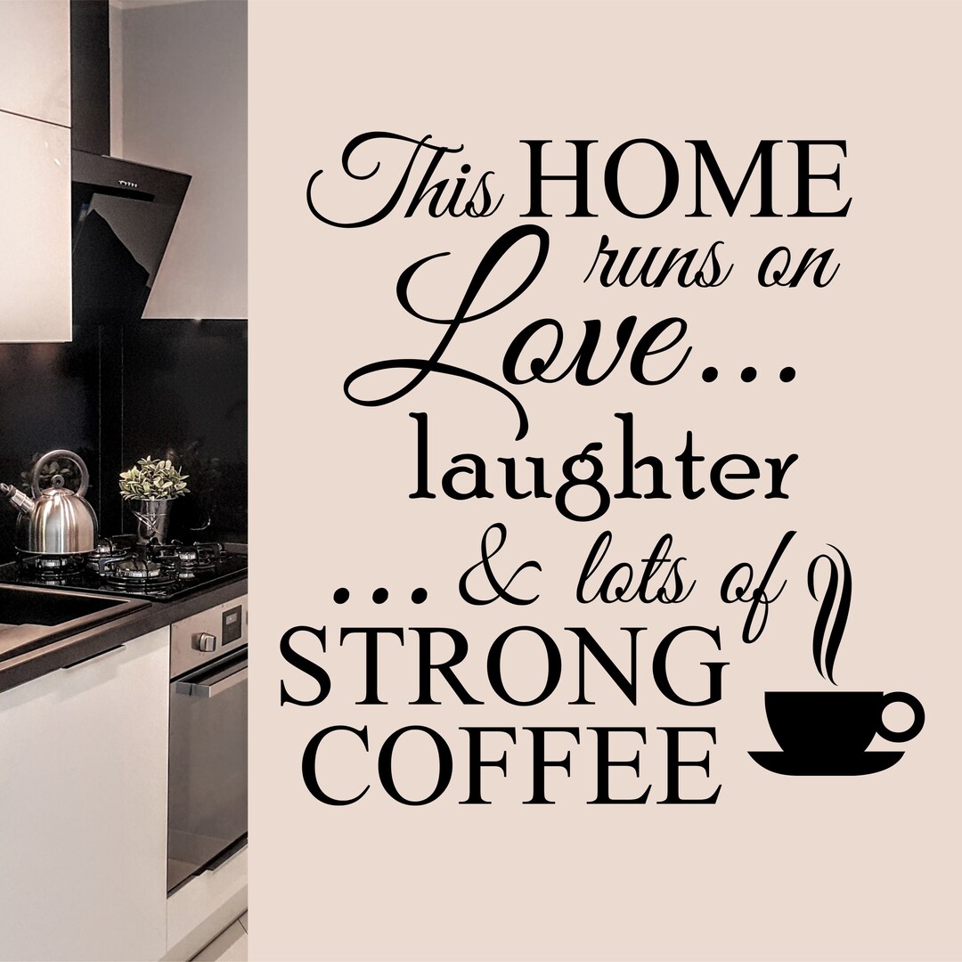 Farmhouse Kitchen Wall Decal Home Runs on Strong Coffee Etsy