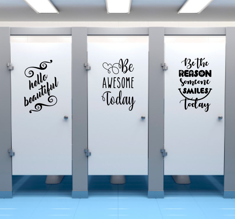 School Bathroom Stall Vinyl Decals, Inspirational Girl Bathroom Decoration, Quotes for Bathroom Stall Doors, Wall Words for Bathroom Decor image 1