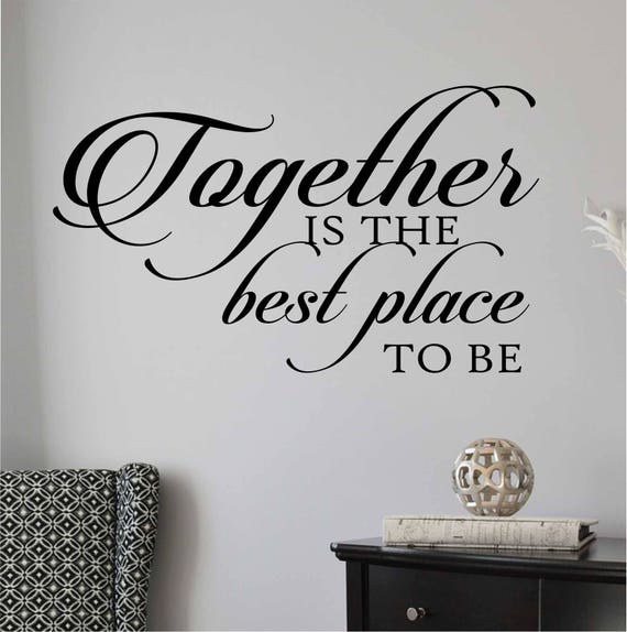 Together Is Best Place Quote Vinyl Wall Lettering Vinyl Wall | Etsy
