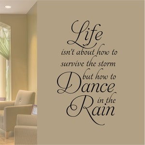 Motivational Wall Decal Dance in the Rain, Inspirational Farmhouse Home Vinyl Wall Lettering, Inspiring Quotes about Life, Gift for Female