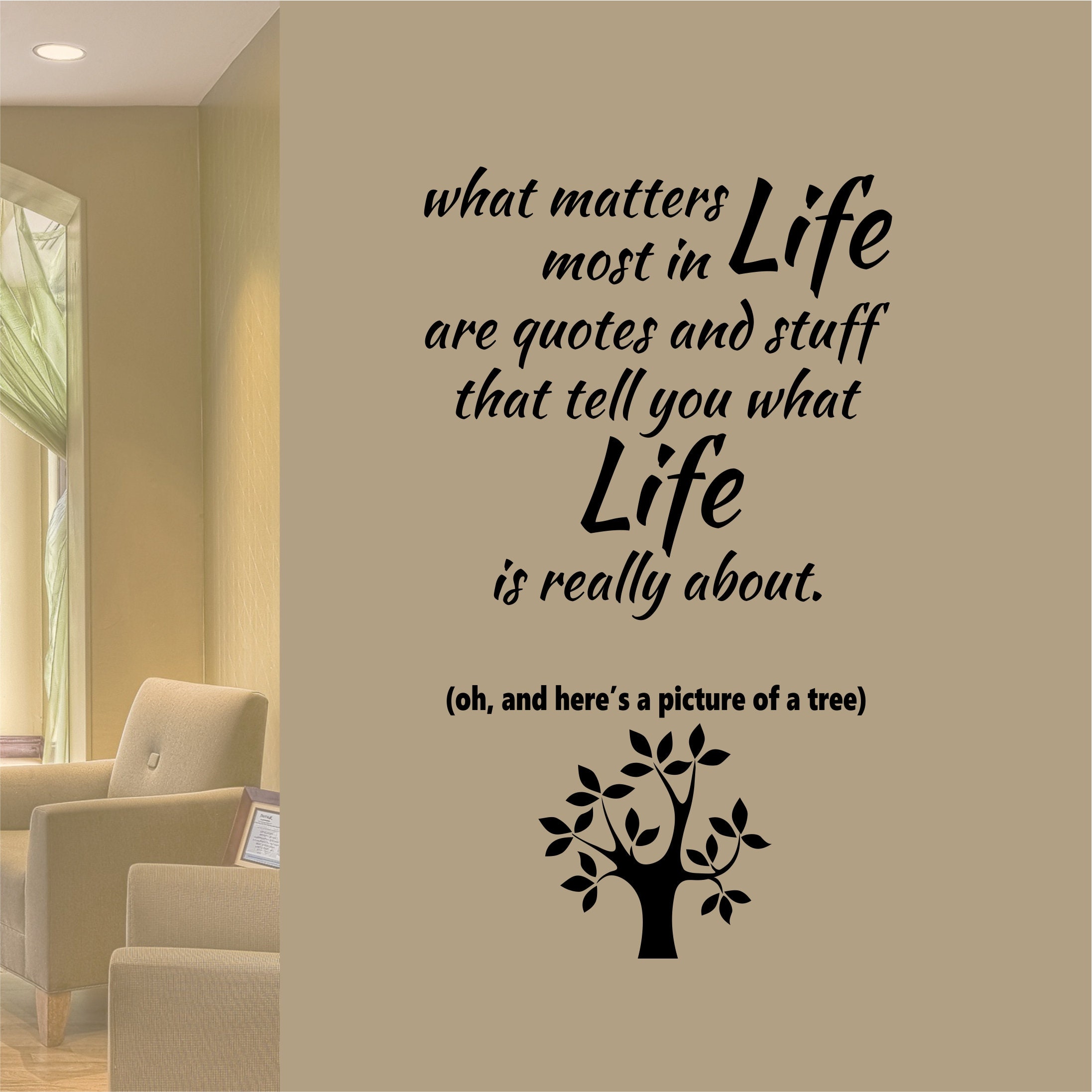 Humorous Wall Decal What Matters Most In Life Are Quotes Etsy Quotes About What Matters Most In Life