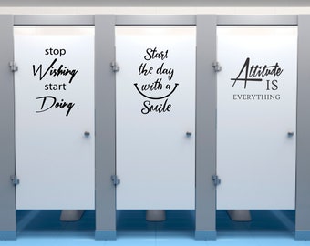 Office Bathroom Stall Vinyl Decals, Inspirational Bathroom Decoration, Quotes for Bathroom Stall Doors, Wall Words for Bathroom Decor