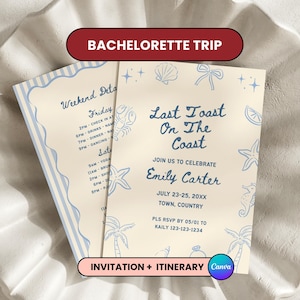 May include: Two cream-colored bachelorette party invitations with blue accents and text. One invitation lists weekend details, the other says "Last Toast On The Coast" and includes event details. The Canva logo is visible.