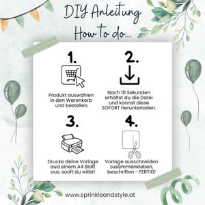 May include: A white and black illustrated guide with four steps on how to create a DIY project. The steps are numbered 1 through 4 and include icons for a shopping cart, a download arrow, a printer, and scissors. The text reads "DIY Anleitung How to do..." and "www.sprinkleandstyle.at".