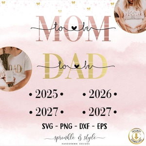 Plotterdatei Mama, Mom to Be & Dad to Be Clipart Mom Shirt Plotterdatei für Schwangerschaftsverkündung mit Jahreszahl - svg, png, dxf, eps