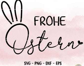 Easter Plotter File, Happy Easter, Easter Laser File, Cricut, Easter Bunny Png, Spring PNG, Clipart Bunny dxf, eps, German Quotes Digistamp