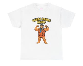 Yabba Dabba Daddy T-Shirt
