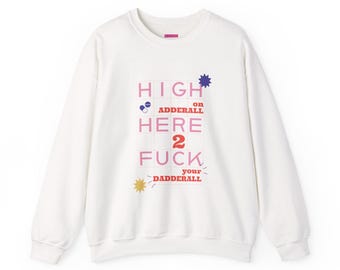 Dadderall Sweatshirt