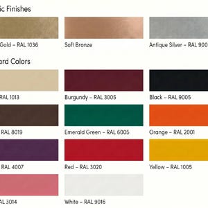 May include: A color chart displaying metallic and standard colors with their RAL codes. Metallic finishes include Antique Gold, Soft Bronze, and Antique Silver. Standard colors shown are Beige, Burgundy, Black, Brown, Emerald Green, Orange, Purple, Red, Yellow, Pink, and White.