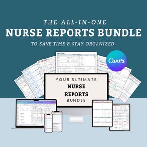 May include: A digital illustration of a nurse's report bundle. The image shows a computer screen, a tablet, and a smartphone, all displaying different nurse report templates. The text on the screen reads "Your Ultimate Nurse Reports Bundle". The text at the top of the image reads "The All-In-One Nurse Reports Bundle To Save Time & Stay Organized".