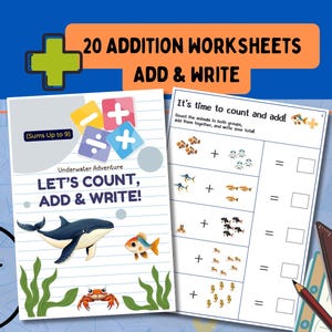 Add and Write: Activities for Early Learners – Beginning Math, Preschool Math, Kindergarten Worksheets | 20 Pages | US Letter & A4 | PDF