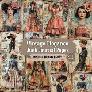 Vintage Elegance Junk Journal Pages | Shabby Chic Ladies&#39; Fashion Victorian Collage | Printable Craft Paper | Ephemera Scrapbook | 40 JPEG.