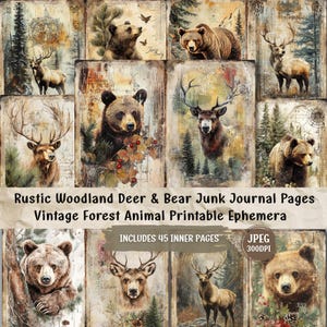 May include: A collage of vintage-style journal pages featuring illustrations of bears and deer in a woodland setting. The pages have a rustic, aged appearance with text that reads "Rustic Woodland Deer & Bear Junk Journal Pages" and "Vintage Forest Animal Printable Ephemera".