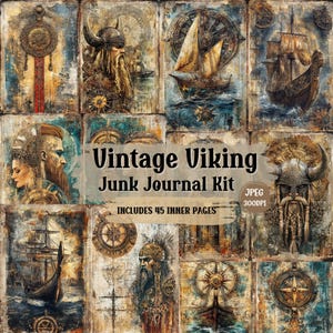 Op de afbeelding: Een collage van illustraties in vintage stijl met een Viking-thema. De afbeeldingen tonen Viking schepen, kompassen en portretten van Vikingen. De tekst "Vintage Viking Junk Journal Kit" wordt weergegeven, samen met "Includes 45 Inner Pages".