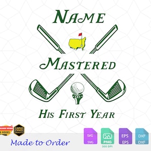 Könnte beinhalten: Grünes Golf-Design mit den Worten "Name Mastered His First Year". Enthält gekreuzte Golfschläger, einen Golfball auf einem Tee und eine Karte mit einer Flagge. Der Satz "Made to Order" ist ebenfalls vorhanden.