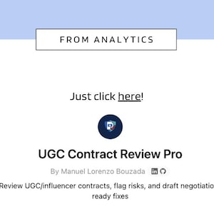 Può includere: Pagina web bianca con il testo "FROM ANALYTICS" in un riquadro rettangolare. Sotto, è visualizzato il testo "Just click here!". Il titolo "UGC Contract Review Pro" è presente, insieme al nome dell'autore e una descrizione del servizio.