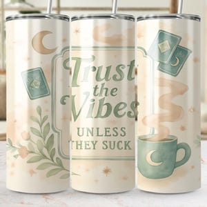 Copo Trust The Vibes de 20 oz, inspirado em cartas de tarô, design de fases da lua, afirmação positiva, presente exclusivo, amante de café, copo fofo