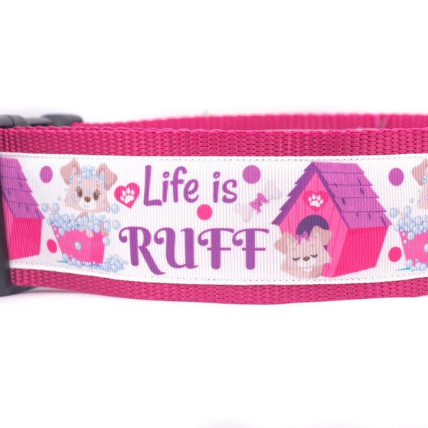 Life is Ruff Dog Collar - 2" wide for large dogs - pretty dog collar - girl dog collar - pink dog collar - rose collar - feminine collar