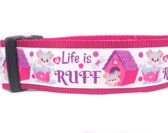 Life is Ruff Dog Collar - 2" wide for large dogs - pretty dog collar - girl dog collar - pink dog collar - rose collar - feminine collar