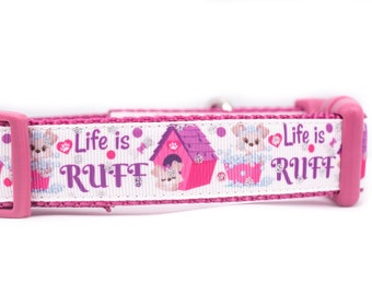 Life is Ruff Dog Collar - 1" wide - pretty dog collar - girl dog collar - pink dog collar - rose dog collar - feminine dog collar - pink dog