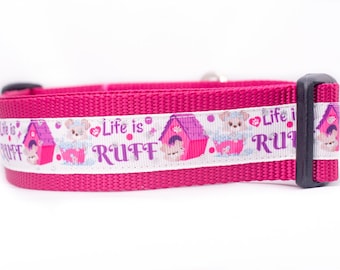 Life is Ruff Dog Collar - 1.5" wide for large dogs - pretty dog collar - girl dog collar - pink dog collar - rose collar - feminine collar