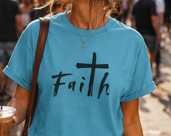 Faith T-Shirt: Bella + Canvas Christian Apparel