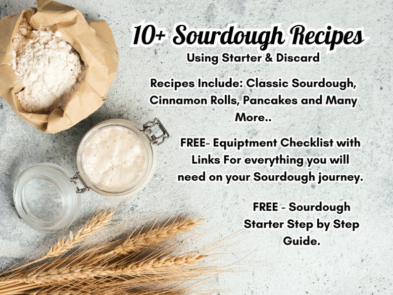 May include: An image promoting sourdough recipes. It shows a paper bag of flour, a jar with sourdough starter, and wheat stalks. Text on the image reads "10+ Sourdough Recipes" and lists recipes and free guides for baking.