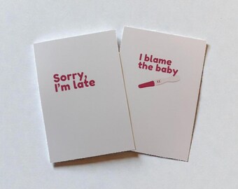 Pregnancy Announcement Card: "I Blame the Baby" Hand Drawn Greeting Card (4x6)