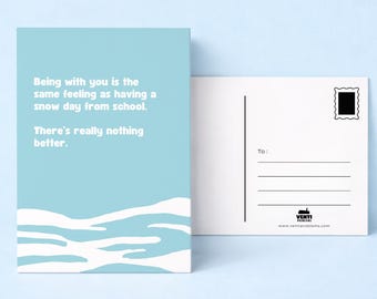 Being with you is as nice as a snow day postcard