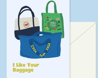 I Like Your Baggage Greeting Card: Funny Love Card