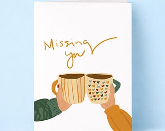 Missing You Cards: Long Distant Relationship or Friendship Greeting Card