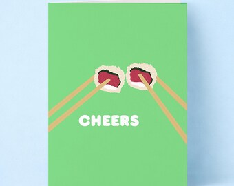 Cheers, Sushi Greeting Card: Funny Friendship Card
