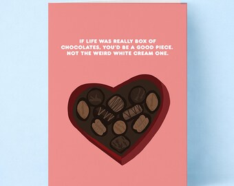 If Life Was Like a Box of Chocolate Love Greeting Card: Sweet Valentine Card
