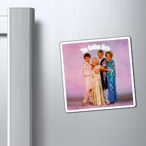 Stay Golden Magnet | The Golden Girls Magnet Rose Blanche Dorothy Sophia Friendship Merch Bff Cute Gift For Her For Him
