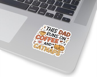 Coffee & Catnap Kiss Cut Stickers for Dads, Cute Laptop Decal, Coffee Lover Gift, Funny Dad Sticker, Fathers Day Gift Idea, Dad Nap Sticker