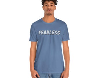 Fearless Graphic Tee - Unisex Jersey Cotton T-Shirt