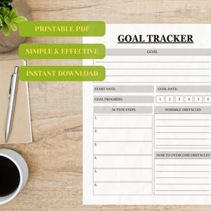 May include: A printable PDF goal tracker with the title "GOAL TRACKER" in bold black font. The tracker includes sections for goals, start and goal dates, action steps, and overcoming obstacles. The words "PRINTABLE PDF", "SIMPLE & EFFECTIVE", and "INSTANT DOWNLOAD" are also visible.