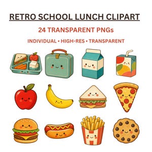 May include: A collection of 24 digital illustrations featuring retro school lunch items with smiling faces, including a lunch tray, lunchbox, milk carton, juice box, apple, banana, sandwich, pizza slice, burger, hot dog, fries, and a cookie.