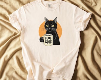 Is He Dead Yet Black Cat Shirt, Anti Trump Protest Shirt, Political Shirt, Subtle FDT, Funny Cat Shirt, Political Shirt, Resist And Persist