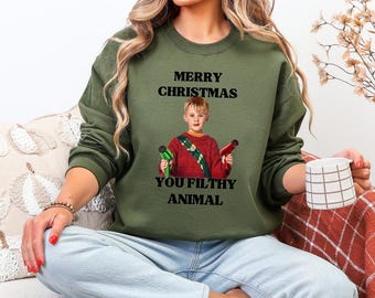 Merry Christmas You Filthy Animal Sweatshirt, Funny Holiday Sweater, Home Alone Xmas Pullover, Cozy Christmas Gift for Her Him