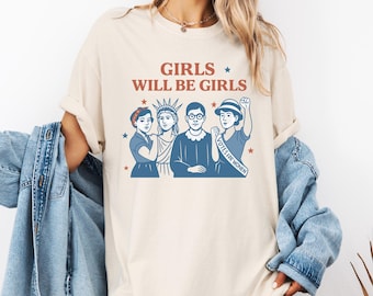 Camiseta Comfort Colors® Girls Will be Girls, Mujeres Estadounidenses Fuertes, Regalo del Día de la Independencia para Ella, Camiseta Feminista Patriótica del 4 de Julio