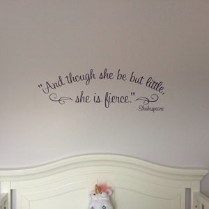 And though she be but little she is fierce Shakespeare wall decal nursery decal image 3