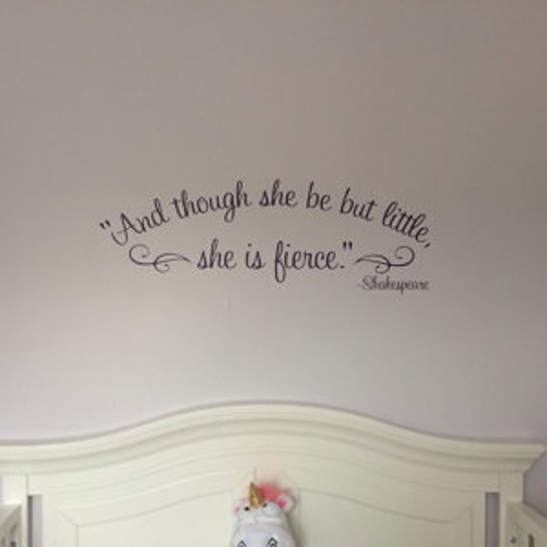 And though she be but little she is fierce Shakespeare wall decal nursery decal image 3